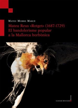 Mateu Reus "Rotget" (1687-1729) | 9788417833893 | Morro Marcé, Mateu