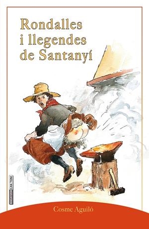 Rondalles i llegendes de Santanyí | 9788418441325 | Aguiló Adrover, Cosme