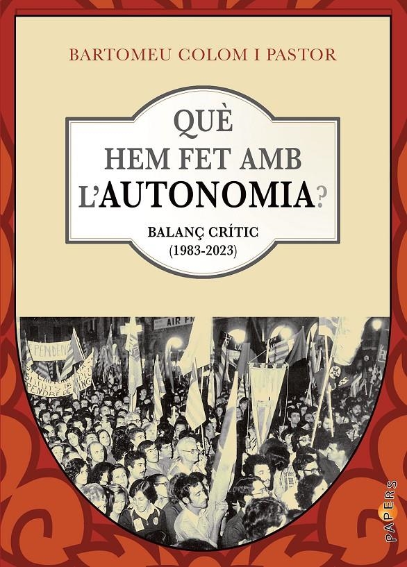 Què hem fet amb l’autonomia? | 9788418441769 | Colom i Pastor, Bartomeu