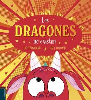 Los dragones no existen | 9788414062401 | Rowland, Lucy