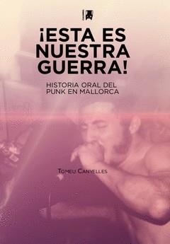 ¡Esta es nuestra guerra! | 9788412128109 | Canyelles, Tomeu