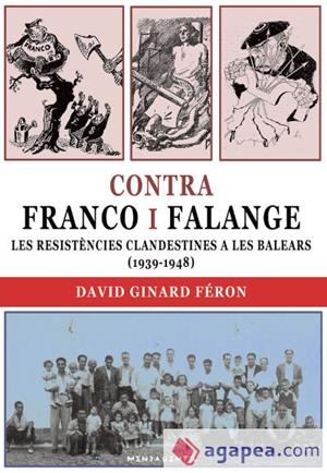 CONTRA FRANCO I FALANGE. LES RESISTENCIE | 9788419956590