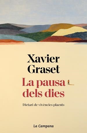 La pausa dels dies | 9788419245229 | Grasset, Xavier
