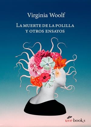 La muerte de la polilla y otros ensayos | 9788412938456 | Woolf, Virginia