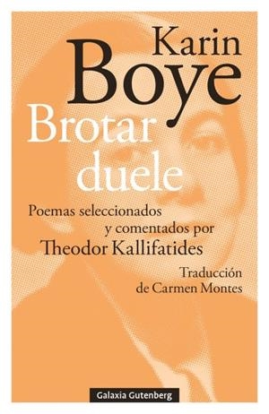 Brotar duele | 9788410317826 | Boye, Karin