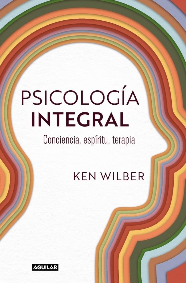 Psicología integral | 9788403525429 | Wilber, Ken