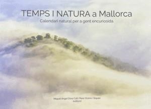 Temps i natura a Mallorca | 11111111111 | Dora, M.A. i Vicenç, P.