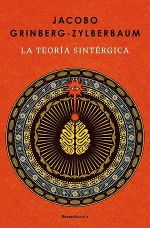 La teoría sintérgica | 9788410442986 | Grinberg-Zylberbaum, Jacobo