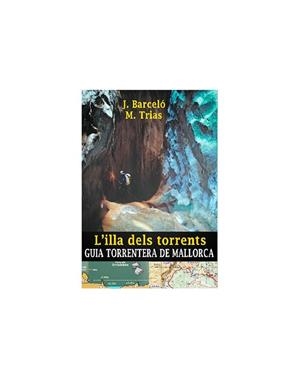 L'illa dels torrents | 9788409073986 | Barceló Estelrich, Josep