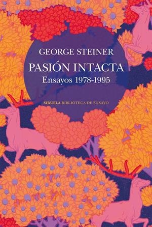 Pasión intacta | 9788410415911 | Steiner, George