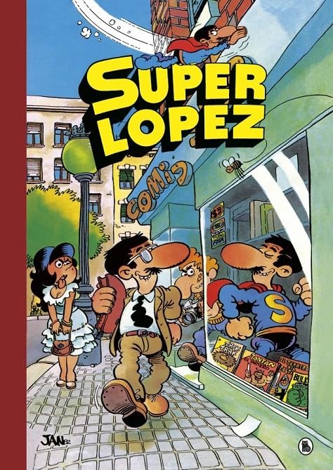 Súper Humor Superlópez 1 - Aventuras de Superlópez | El Supergrupo | ¡Todos cont | 9788402422422 | Jan