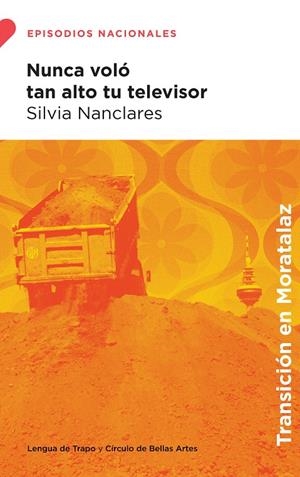 Nunca voló tan alto tu televisor | 9788483813041 | Nanclares, Silvia