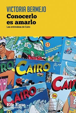Conocerlo es amarlo. Las entrevistas de Cairo | 9788495749789 | Bermejo, Victoria