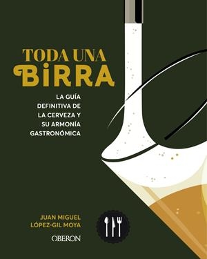 Toda una birra | 9788441551985 | López-Gil Moya, Juan Miguel