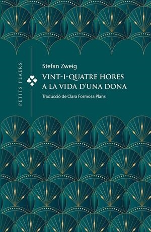 Vint-i-quatre hores a la vida d'una dona | 9788419474391 | ZWEIG, STEFAN