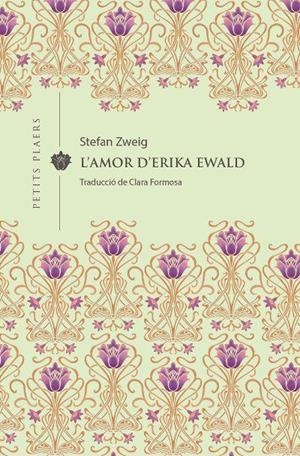 L'amor d'Erika Ewald | 9788417998592 | Zweig, Stefan