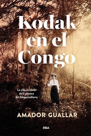 Kodak en el Congo | 9788411325981 | Guallar, Amador