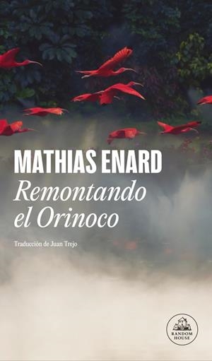 Remontando el Orinoco | 9788439740223 | Enard, Mathias