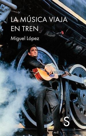 La música viaja en tren | 9788410267930 | López, Miguel