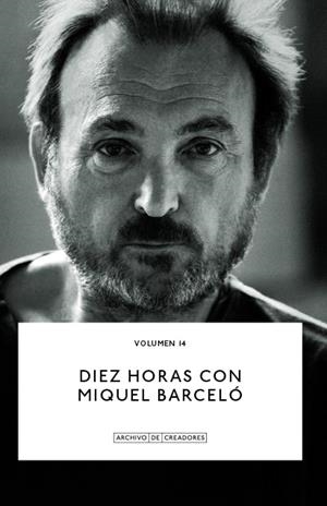 Diez horas con Miquel Barceló. | 9788418934599 | Barceló, Miquel