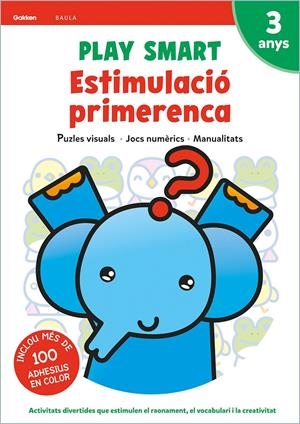 Play Smart Estimulació primerenca 3 anys | 9788447944101 | Equip Gakken