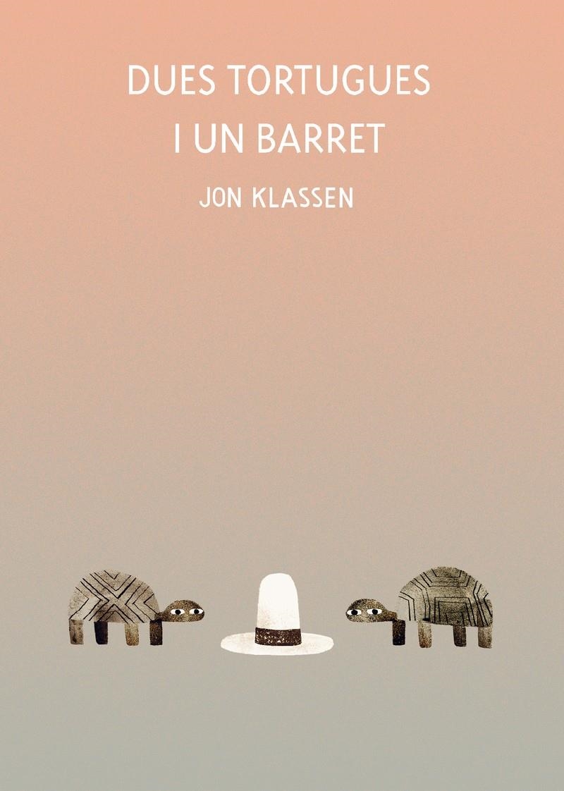 Dues tortugues i un barret | 9788418599071 | Klassen, Jon