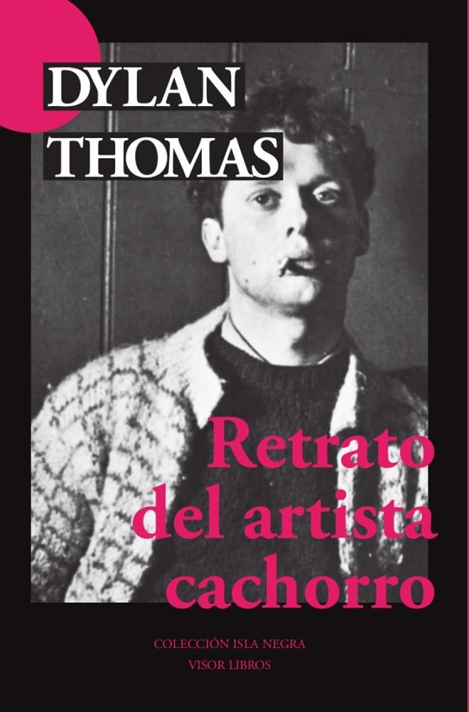 Retrato del artista cachorro | 9788498956016 | Thomas, Dylan