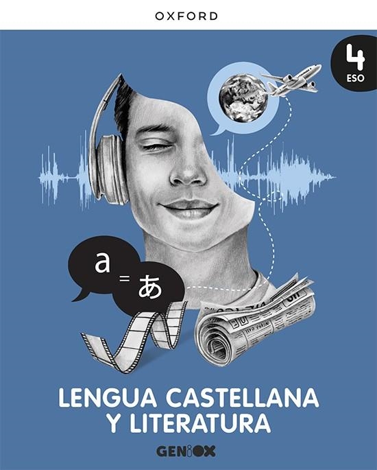 Lengua Castellana y Literatura 4º ESO. Libro del estudiante. GENiOX | 9780190539894 | Lobato Morchón, Ricardo/Lahera Forteza, Ana/Alonso, Ana/Pelegrín, Javier