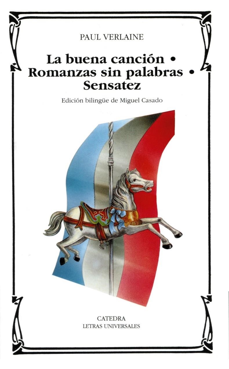 La buena canción; Romanza sin palabras; Sensatez | 9788437610535 | Verlaine, Paul