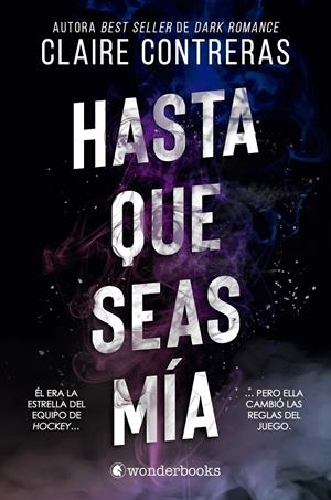 Hasta que seas mía | 9788410425200 | Contreras, Claire