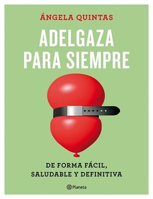Adelgaza para siempre | 9788408165187 | Quintas, Ángela