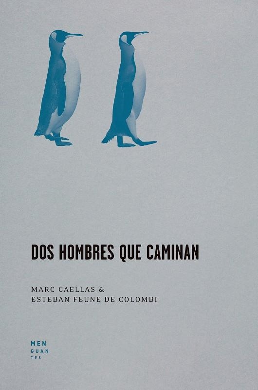 Dos hombres que caminan | 9788412433913 | Caellas, Marc/Feune de Colombi, Esteban