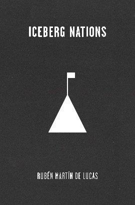 Iceberg Nations | 9788494853425 | Martín de Lucas, Rubén