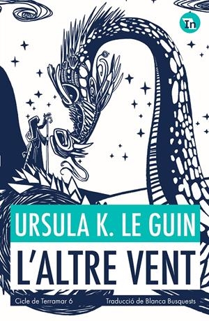 L'altre vent (Indòmita) | 9788419206039 | Le Guin, Ursula K.