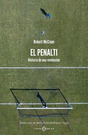 El penalti | 9791387839048 | McCrum, Robert