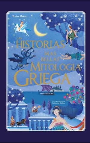 Las historias más bellas de la mitología griega | 9788417127015 | Mattia, Luisa