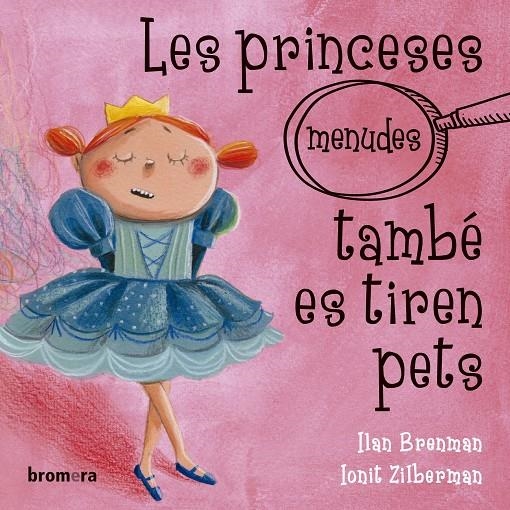 Les princeses (menudes) també es tiren pets | 9788490263396 | Ilan Brenman