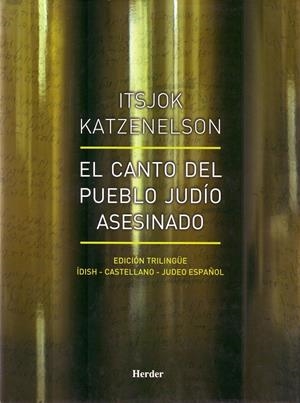 El canto del pueblo judío asesinado | 9788425423246 | Katzenelson, Itsjok