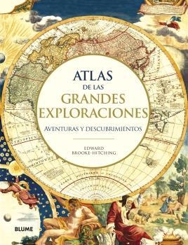 Atlas de las grandes exploraciones | 9788417757588 | Brooke Hitching, Edward