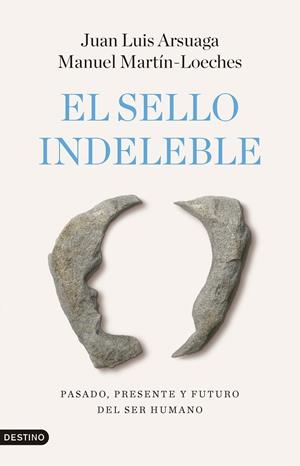 El sello indeleble | 9788423368242 | Arsuaga, Juan Luis/Martín-Loeches, Manuel
