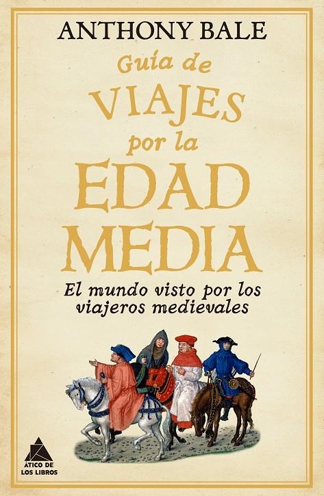 Guía de viajes por la Edad Media | 9788418217791 | Bale, Anthony