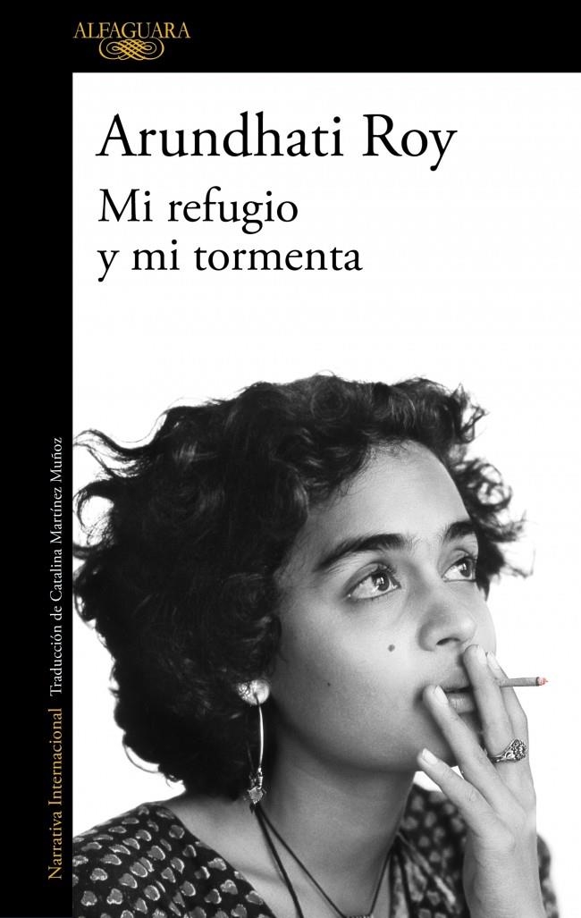 Mi refugio y mi tormenta | 9788410496132 | Roy, Arundhati