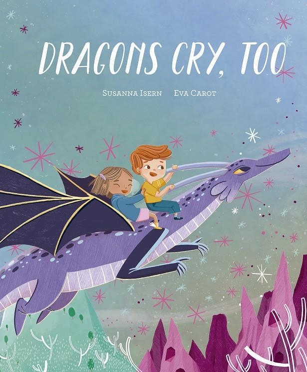 Dragons Cry, Too | 9788419607713 | Isern, Susanna