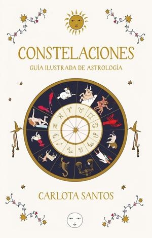 Constelaciones. Guía ilustrada de astrología | 9788466683562 | Santos (@carlotydes), Carlota