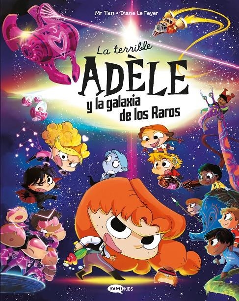La terrible Adèle y la galaxia de los raros | 9791387744090 | Mr Tan
