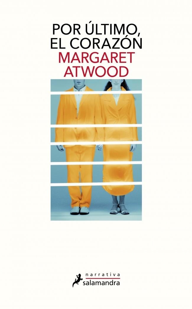 Por último, el corazón | 9788498387612 | Atwood, Margaret