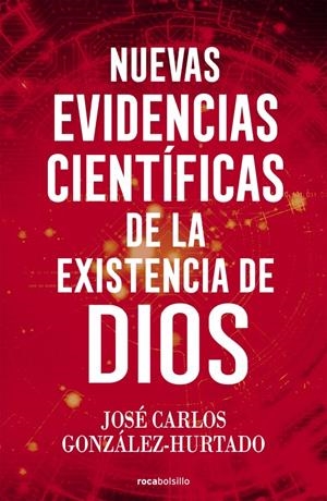 Nuevas evidencias científicas de la existencia de Dios | 9788419498700 | González-Hurtado, José Carlos