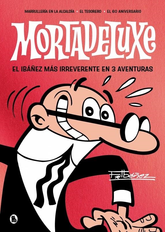 Mortadeluxe | 9788402430762 | Ibáñez, Francisco