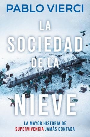 La sociedad de la nieve | 9788466387545 | Vierci, Pablo