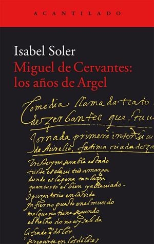 Miguel de Cervantes: los años de Argel | 9788416011988 | Soler Quintana, Isabel